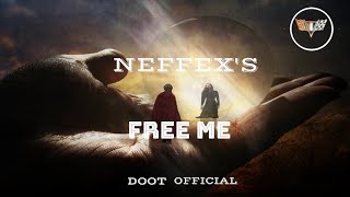 Free Me  Neffex doot 