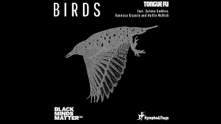 Tongue Fu - Birds (Feat. Salena Godden, Hollie McNish and Vanessa Kisuule)