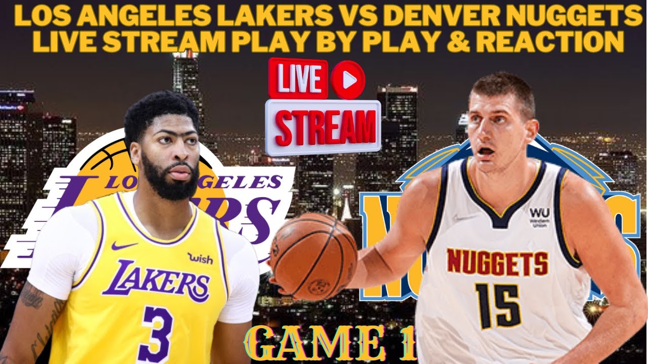 Lakers vs. Nuggets Livestream: How to Watch the NBA Western ...