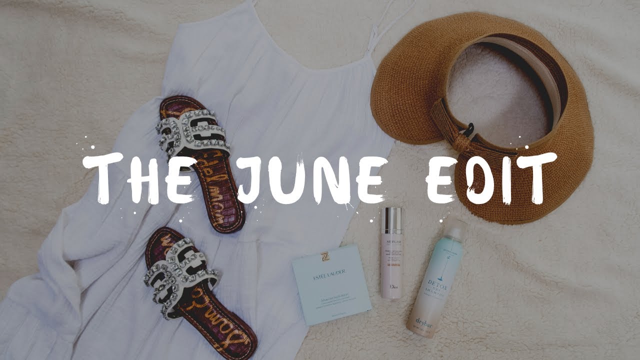 MY JUNE EDIT | JUNE 2020 FAVORITES | JUNE FASHION 2020 | JUNE BEAUTY 2020