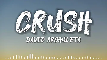 David Archuleta - Crush (Lyrics)