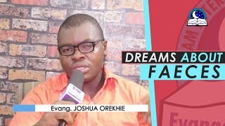 FECES DREAM MEANING - Evangelist Joshua Dream Dictionary