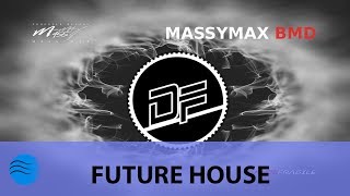 [Future House] Massymax - 