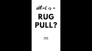 What is a rug pull? Explained for dummies. #investing #cryptocurrency #crypto