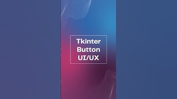 Tkinter Button #python #uxuidesign #tkinter