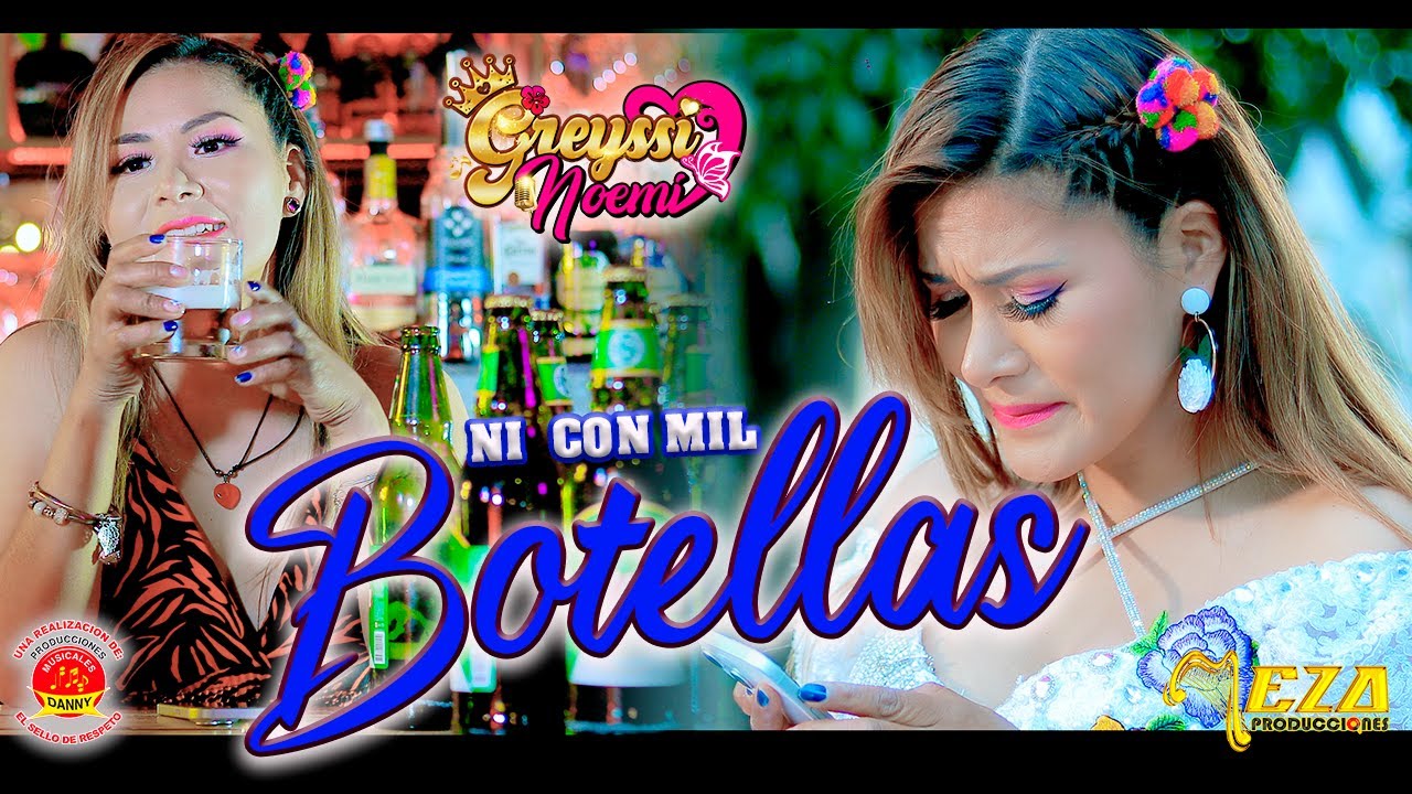 GREYSSI NOEMI   NI CON MIL BOTELLAS - VIDEO CLIP 2025 - DANNY PRODUCCIONES  4k