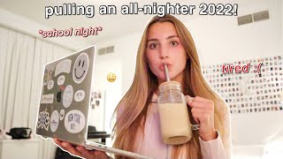 pulling an all nighter on a school night 2022 *bad idea*