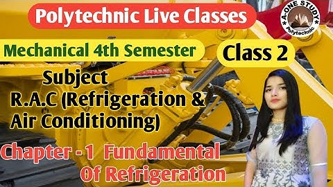 R.A.C | Chapter 1 | Fundamental of Refrigeration | Class 2 | By Neelam Mam