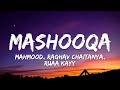 Pritam Mahmood Raghav Chaitanya Ruaa Kayy Mashooqa Lyrics 