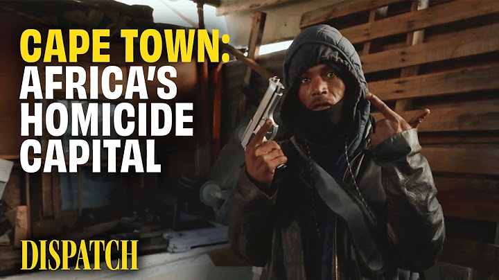 Cape Town: Inside Africa's Most Dangerous City | DISPATCH | HD South Africa Documentary