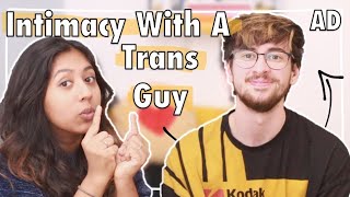 Being With A Trans Guy | Intimacy Perspective