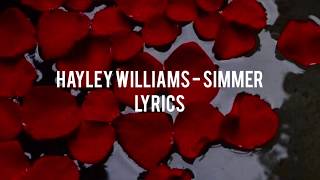 Hayley Williams - Simmer (lyrics)