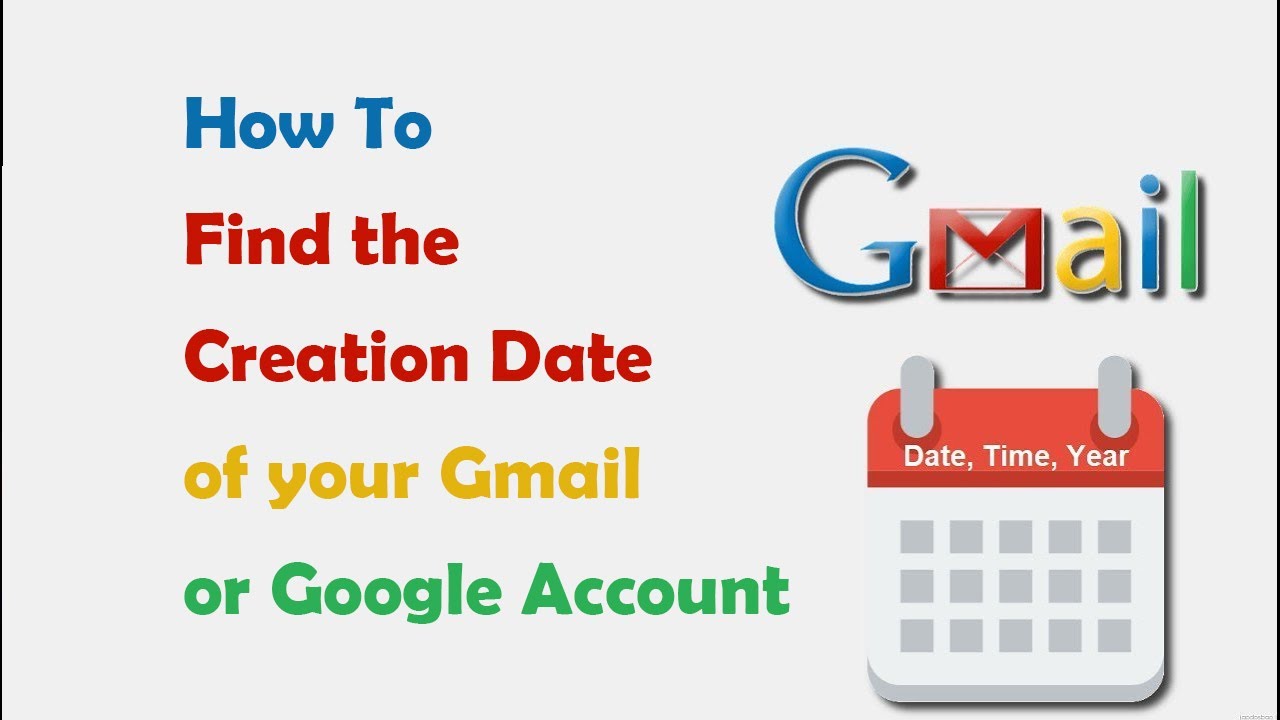 How Old Is Your Gmail Account? Check the Exact Date It Was Created - The  Tech Edvocate