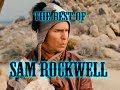 The Best of SAM ROCKWELL