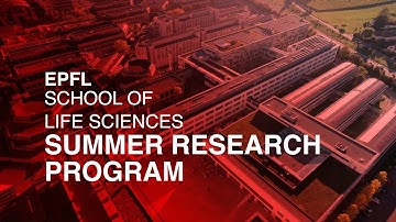 EPFL School of Life Sciences Summer Research Program (SRP)