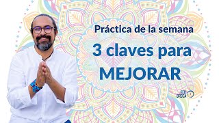 3 CLAVES muy PODEROSAS para MEJORAR