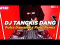 DJ TANGKIS DANG TIKTOK REMIX FULL BASS