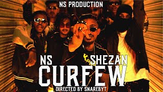 NS x Shezan - Curfew (Official Music Video)