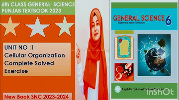 New Book 6th Class General  Science | Complete Solved Exercise | Chapter # 1 Cellular Organization.
