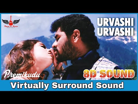 Urvasi Urvasi | 8D Audio Song | Premikudu | AR Rahman | High Quality 8D Songs