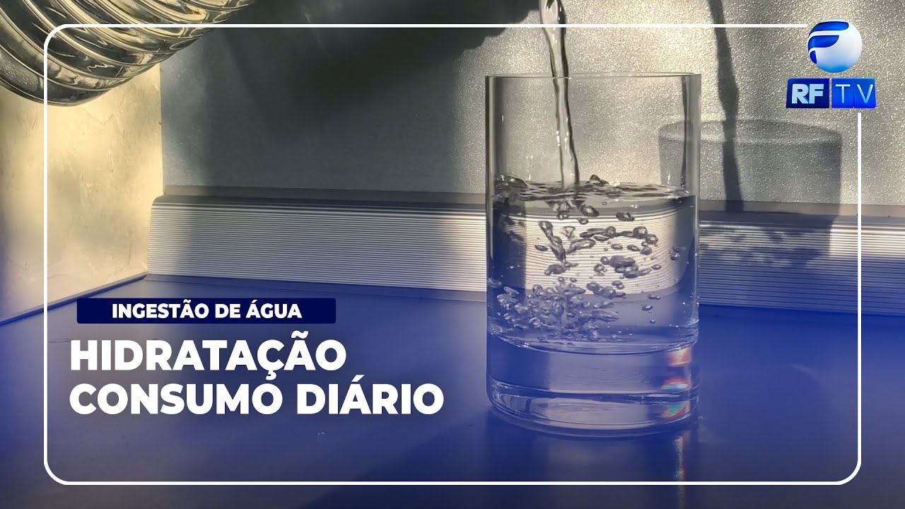RF Com Você - Nutricionista explica a importância de se beber água