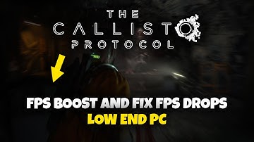 The Callisto Protocol FPS Boost and Lag Fix | Low End PC | 4GB RAM | Intel UHD Graphics