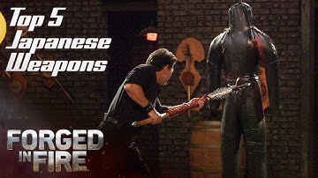 Forged in Fire: TOP 5 DEADLIEST WEAPONS OF JAPAN