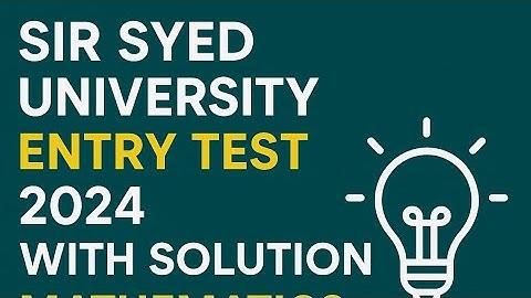 Sir Syed University Preparation entry test year 2024 || Mathematics 2024 with solutions Sir Shahid