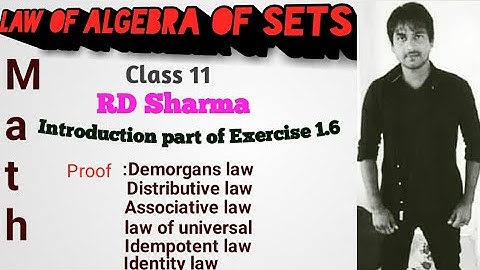 Law of Algebra of Sets | Introduction of Exercise 1.6 | Sets Rd Sharma Class 11 Math