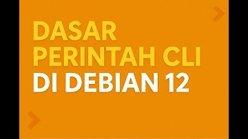 Perintah Dasar CLI Debian 12