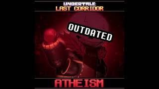 [OUTDATED] ATHEISM II UNDERTALE: Last Corridor|by Irony