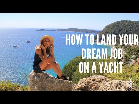 How to land your first job on a Yacht!