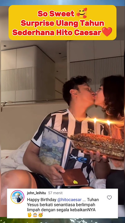 Surprise Sederhana Penuh Makna Ulang Tahun Hito Caesar #hitocaesar #felicyaangelista