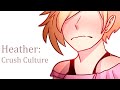 Heather crush culture  conan gray  oc animatic