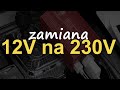 Zamiana 12V na 230V [RS Elektronika] #163