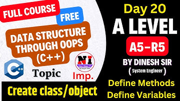 Day 20 | A Level A5-R5 | DATA STRUCUTURE THROUGH OOPS | C++ Full Course
