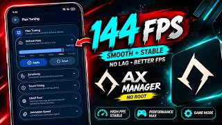 Unlock 144 FPS on Android with Ax Manager ⚡ | No Root Gaming Boost Module | Smooth + Stable FPS