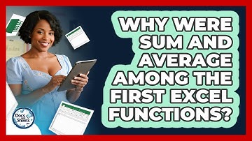 Why Were SUM And AVERAGE Among The First Excel Functions? - Docs and Sheets Pro
