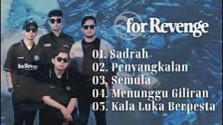 FOR REVENGE LAGU TERBARU - FOR REVENGE FULL ALBUM EP SEBELUM MERAYAKAN