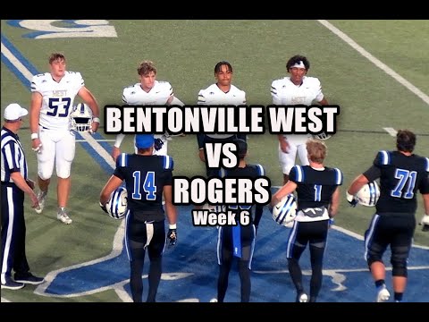 Week 6 –  Bentonville West vs Rogers Highlights 2025
