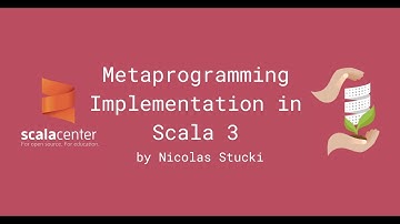 Metaprogramming Implementation in Scala 3 – Nicolas Stucki