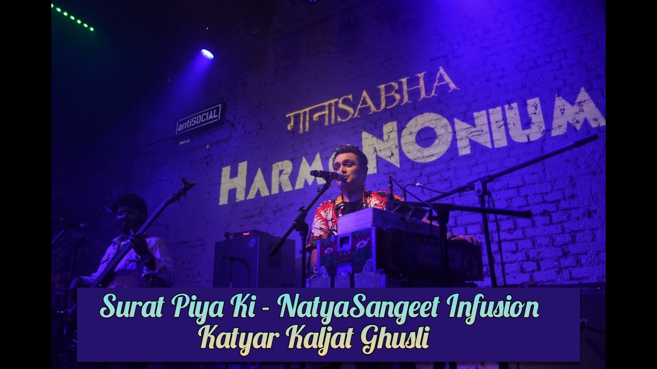 Surat Piya Ki | NatyaSangeet Infusion | Katyar Kaljat Ghusli | @harmononium Surat Piya Ki | NatyaSangeet Infusion | Katyar Kaljat Ghusli | @harmononium