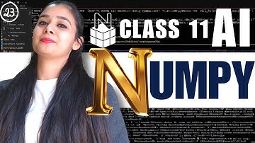 🐉Python NumPy 🎲 | Python | Class 11 AI - 843 | Unit 3: Python Programming