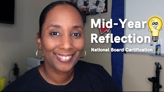 [Teacher Vlog] Mid-Year Reflection National Board Certification