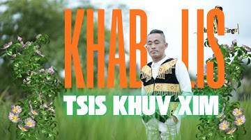 Khab Lis - Tsis khuv xim