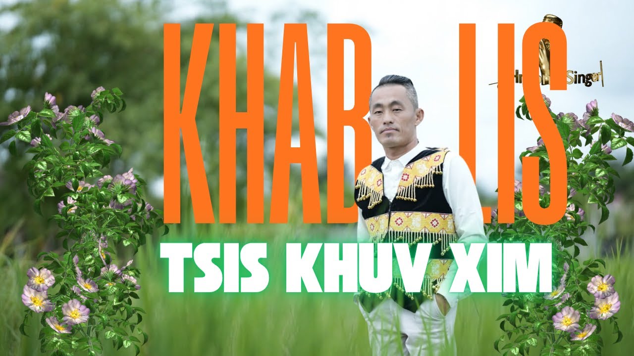 Khab Lis - Tsis khuv xim