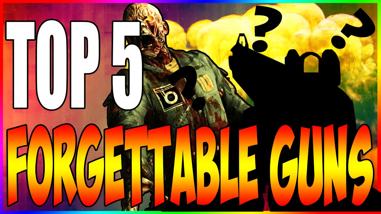 TOP 5 Most Forgettable Weapons in "Call of Duty Zombies"