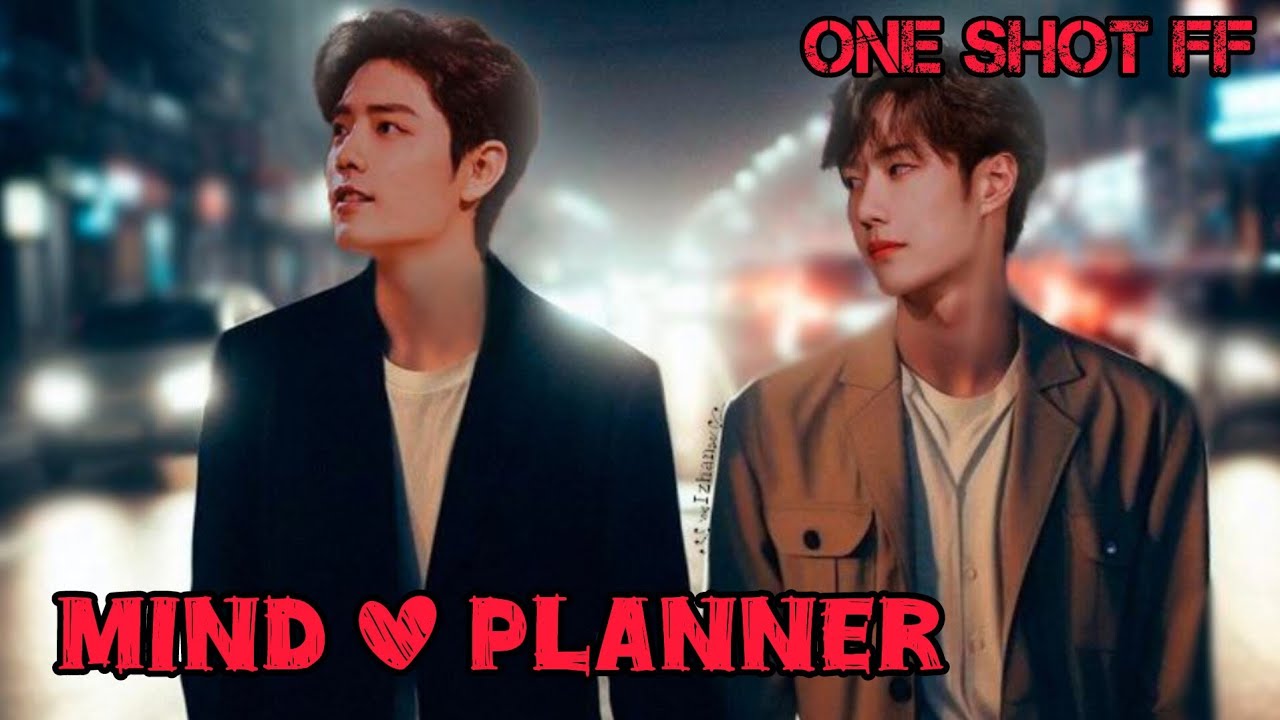 mind love planner [Wangxian FF][One shot FF]#lanzhan #weiying #wangxianandxianwangff