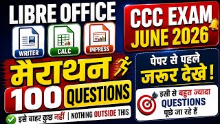 🔥 CCC Marathon June 2026 | LibreOffice (Writer, Calc & Impress) | Top 100 Most Important Questions