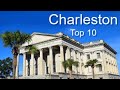 Charleston Top Ten Things To Do